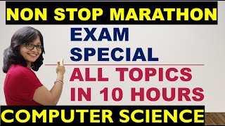 Non Stop 10 Hours Marathon of Computer Science | Last Moment Preparation of  Computer Science