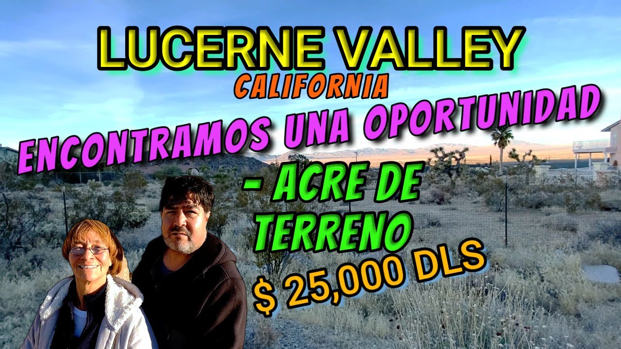 🟢 Vive en el Rancho como en la Ciudad TERRENO BARATO EN LUCERNE VALLEY CALIFORNIA YouTube