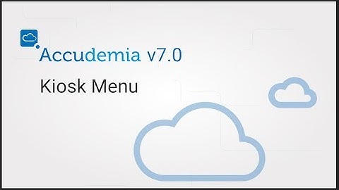 Accudemia 7.0 Kiosk Quick View Tutorial