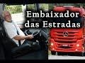 João Moita, o caminhoneiro Instrutor de testes e Embaixador da Mercedes-Benz