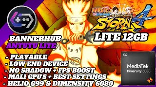 Naruto Shippuden Ultimate Ninja Storm 4 Bannerhub Lite - Helio G99 &amp; Dimensity 6080 + Settings 
