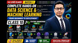 Data Science & Machine Learning | Class 10 | Feature Engineering Part 2