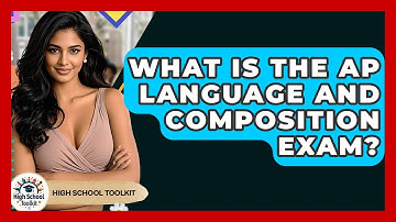 What Is The AP Language And Composition Exam? - High School Toolkit