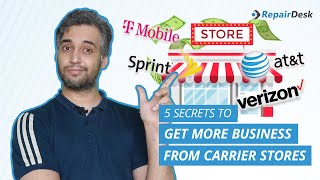 5 Powerful Secrets Repair Shops Can Use to Profit from Carrier Stores - RepairDesk