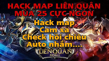 Mod Map Liên Quân Mobile (Hiện tại) Dùng được acc chính leo cao thủ thách đú.... không cần tường lửa