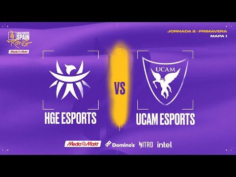 HGE ESPORTS VS UCAM ESPORTS - MAPA 1 - JORNADA 2 - CHALLENGERS SPAIN: RISING MEDIAMARKT SPLIT 2 2025