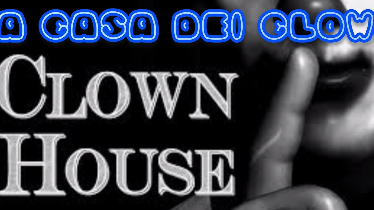CLOWN HOUSE (GAME DI ALTO LIVELLO)🤔 YouTube