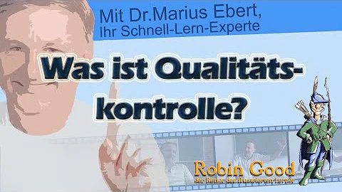 Was versteht man unter Qualitätskontrolle?