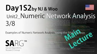 SA7.0 D2 S1 P3 Workshop A NJ&Woo / Workshop: Examples of Numeric Network Analysis using the NNA(Eng) Guide