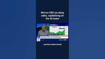 Micron CEO on rising sales, capitalizing on the AI boom