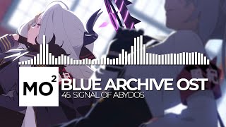 Video thumbnail of "ブルーアーカイブ Blue Archive OST 45. Signal of Abydos"
