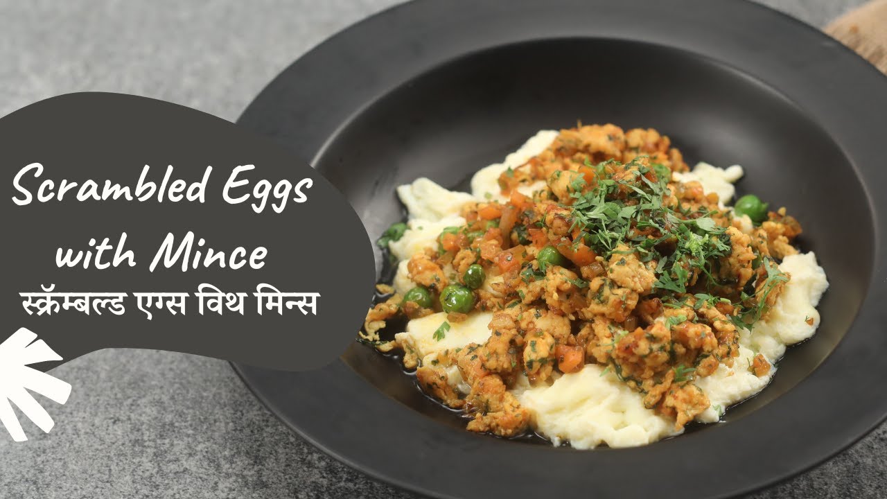 Scrambled Eggs With Mince         Breakfast Recipe   Sanjeev Kapoor Khazana