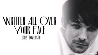 Louis Tomlinson - Written All Over Your Face (Lyrics)