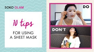 10 Tips for Using A Sheet Mask | Soko Glam