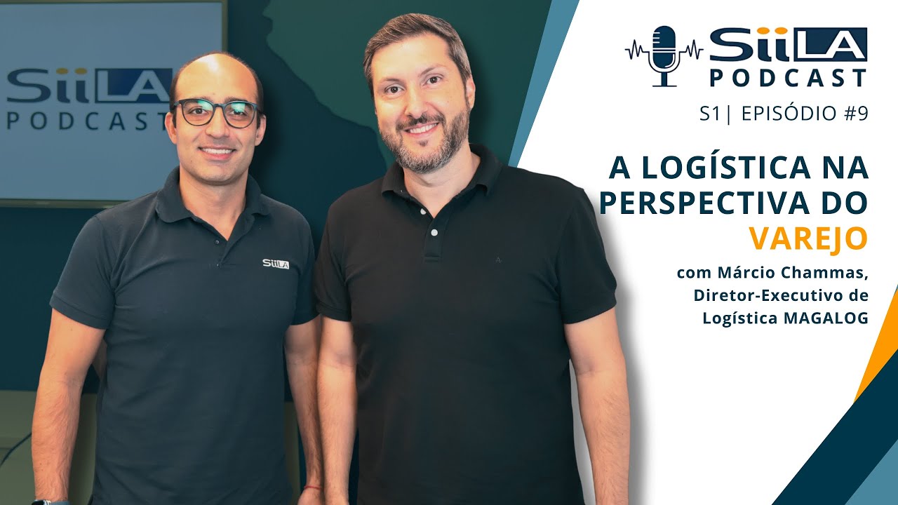 A Logística na Perspectiva do Varejo | SiiLA PODCAST #9
