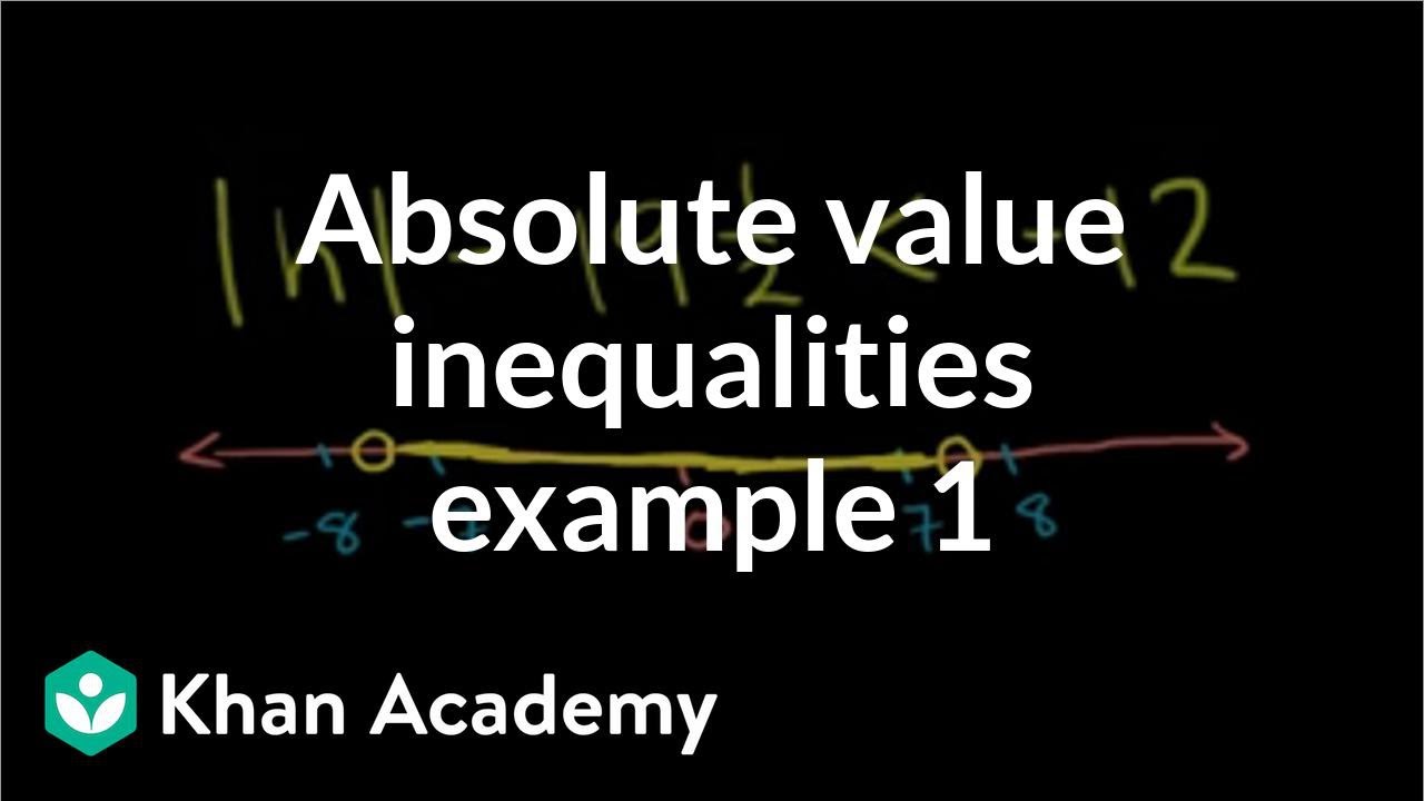 ⁣Absolute value inequalities example 1 | Linear equations | Algebra I | Khan Academy