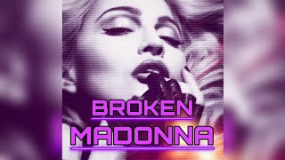 Madonna - Broken (Dubtronic Extended Edited Mix)