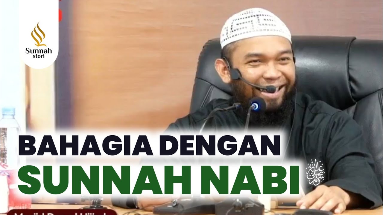 MULIA DENGAN SUNNAH NABI #4 || Ust. Dr. Ariful Bahri, Lc, M.A.