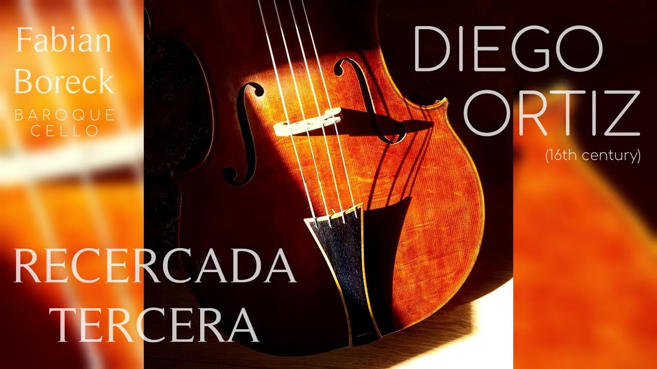Diego Ortiz : RECERCADA TERCERA (1553) • Fabian Boreck, Baroque Cello / Barockcello