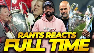 FULL TIME RANTS REACTS 😱 &quot;THIS TEAM IS MILES CLEAR OF OUR 99 TEAM&quot; Manchester City 1-0 Inter Milan