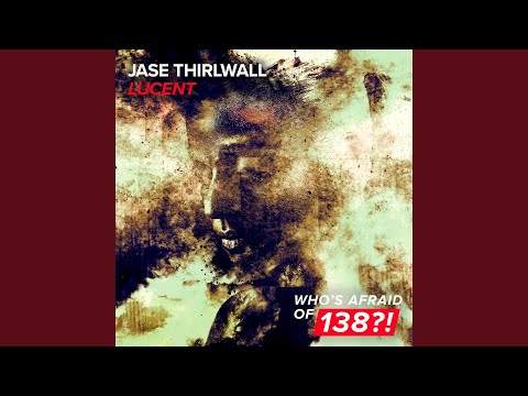 Jase Thirlwall — Lucent (Extended Mix)