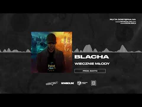 BLACHA – Wiecznie Młody – teledysk