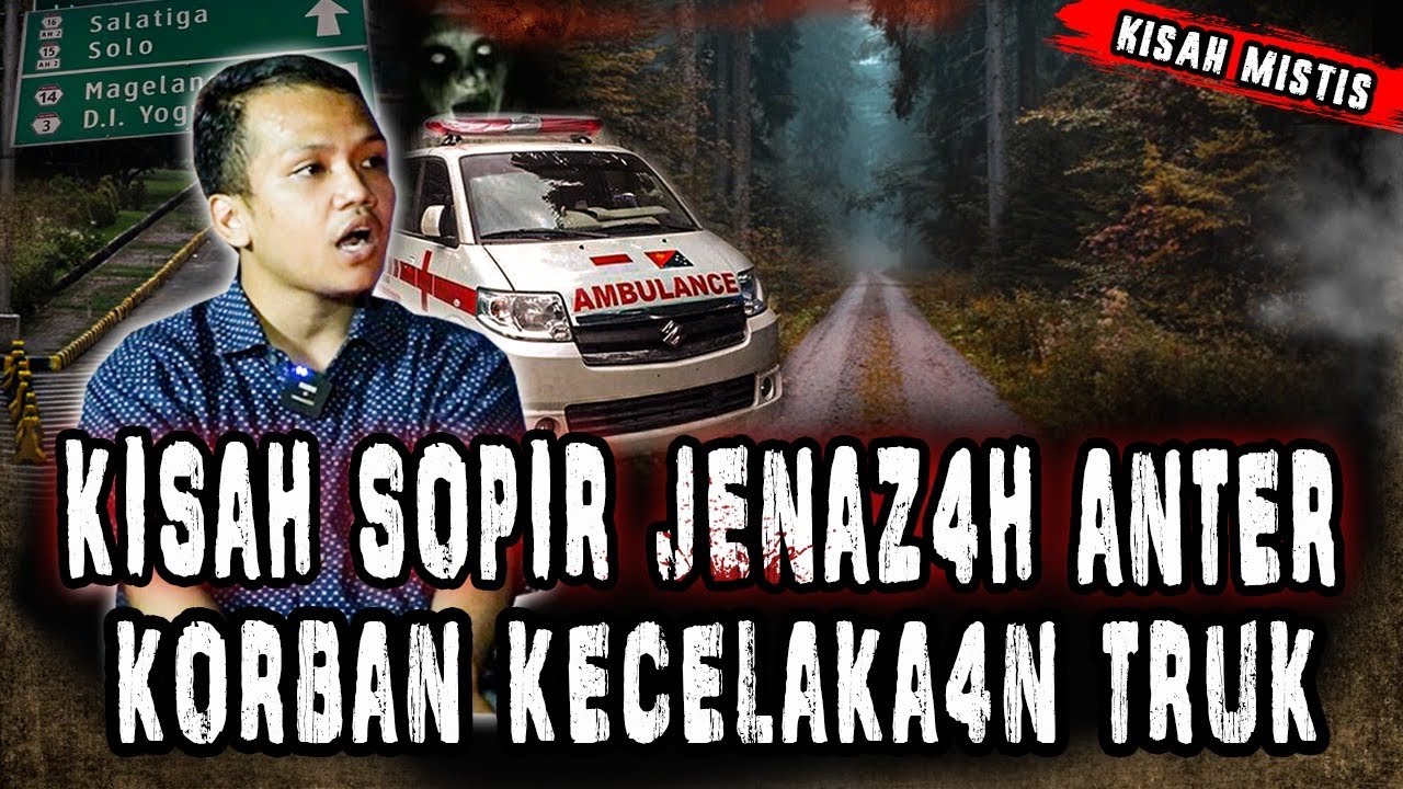 PENGALAMAN MISTIS SUPIR MUDA SAAT BAWA AMBULAN BIKIN MERINDING!!ANTER JENAZ4H KE JAWA TIMUR