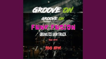 Funk Fusion Drumless Jam Track (100 Bpm)
