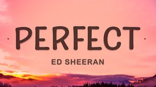 Ed Sheeran - Perfect (Lyrics)