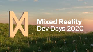 Mixed Reality Developer Days 2020