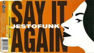 Jestofunk - Say It Again (DJ's Remix) :)