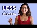 How to Give Off a Confident Vibe and Be Less Socially Awkward - Tips for Lowering Social Awkwardness