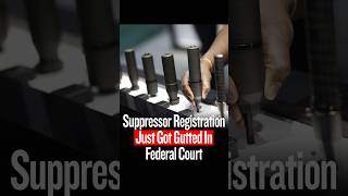 Suppressor Registration Just Got Gutted In Federal Court