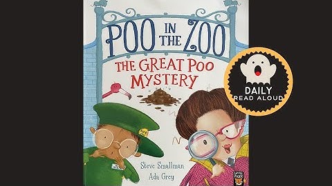 Poo in the Zoo - The Great Poo Mystery (Steve Smallman) - Daily Read Aloud