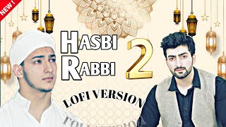 Hasbi Rabbi Jallallah Part 2 | Lofi Version | Danish F Dar | Dawar Farooq | New Naat