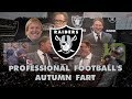 The Oakland Raiders: Professional Football's Autumn Fart