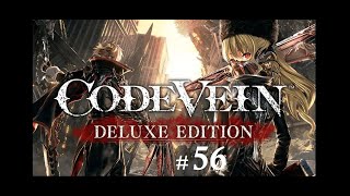 Screw this guy... || Code Vein: Deluxe Edition || Part 56 || Blind || PC ||