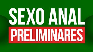 SEXO ANAL PRELIMINARES