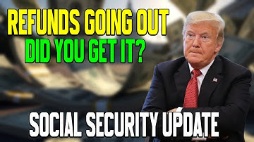 $4,151 Refund Payments Going Out to Millions — Social Security , SSI , SSDI
