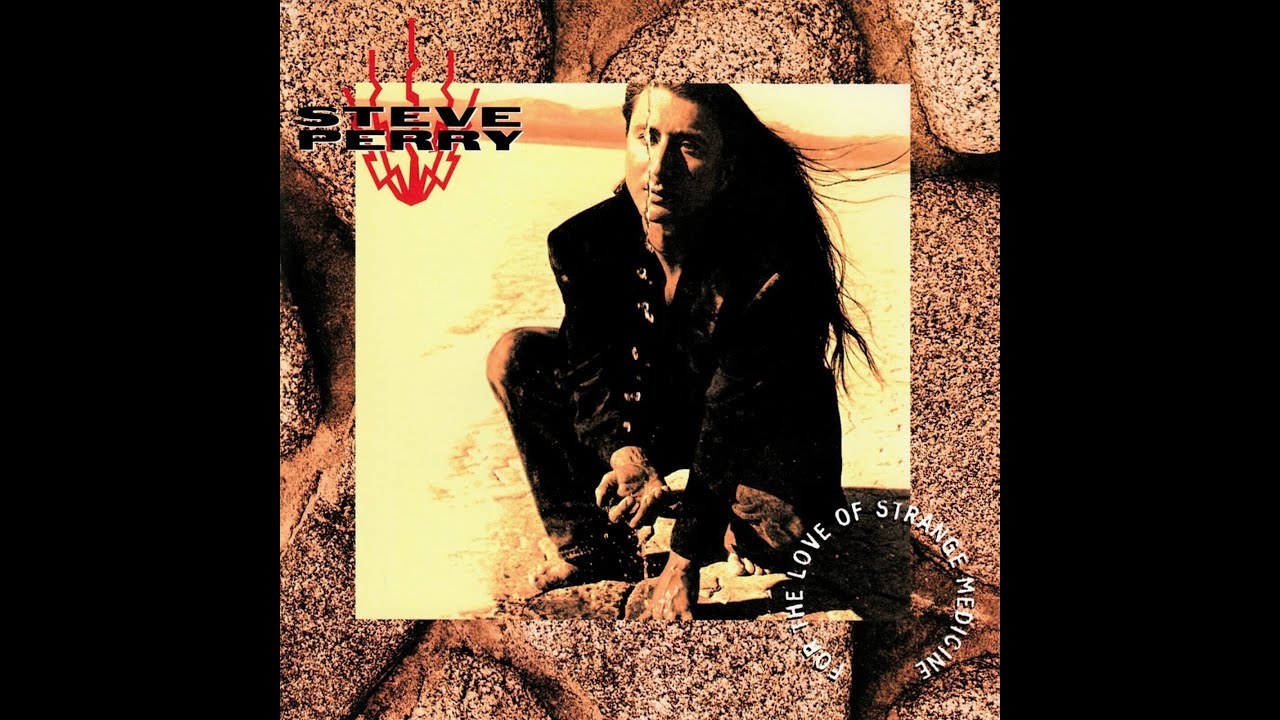 Steve Perry - For The Love Of Strange Medicine - YouTube