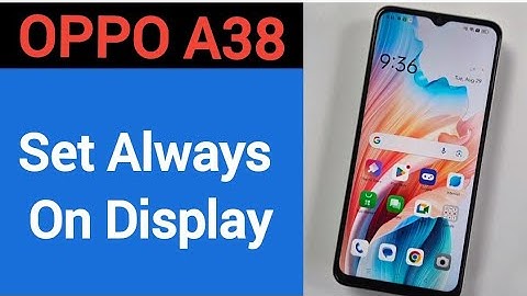 How to set always on display, Oppo A38 me always on display kaise set karen