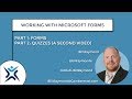 Working with Microsoft Forms (Preview), Part 1