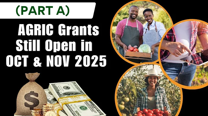 5 latest Agricultural Grants open in Oct & Nov 2025 & How to Win Them