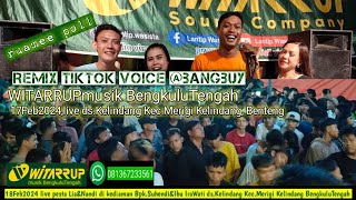 REMIK TIKTOK organ WITARRUP Berlagak Lugu voice@BangBuy ds.Kelindang, Benteng, ruamee puoolll