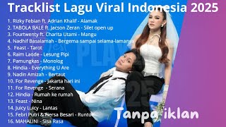 Download lagu LAGU VIRAL TIKTOK & SPOTIFY TERBARU 2025 | Playlist Hits Indonesia Terpopuler Tahun Ini | NO IKLAN