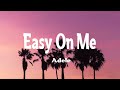 Adele - Easy On Me (Official Lyric Video)