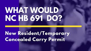 NC Advances New Resident/Temporary Concealed Carry Permit, HB 691 (5/2/23)