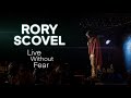 Rory scovel  live without fear 2021