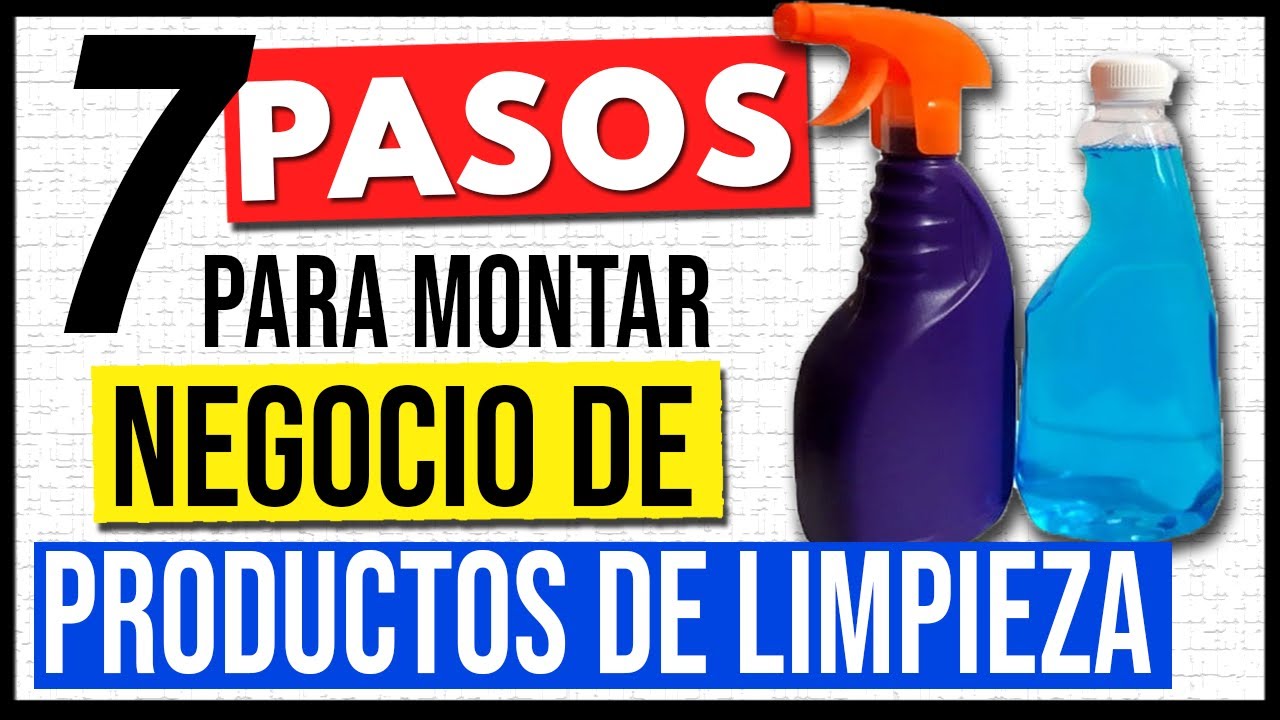 Milímetro actualizar práctico Como Iniciar un Negocio de Productos de Limpieza [7 Pasos + SORPRESA] -  YouTube