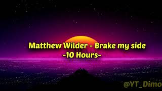 Matthew Wilder - Break my stride - 10 Hours